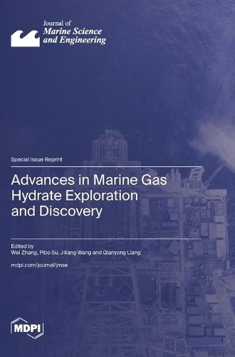 Advances in Marine Gas Hydrate Exploration and Discovery