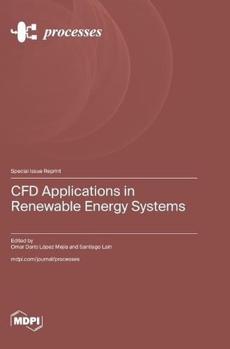 CFD Applications in Renewable Energy Systems