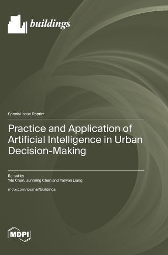 Practice and Application of Artificial Intelligence in Urban Decision-Making