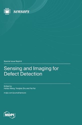 Sensing and Imaging for Defect Detection