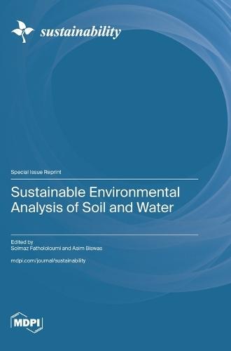 Sustainable Environmental Analysis of Soil and Water