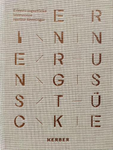 Erinnerungsstücke / Mementos: Nanine Renninger