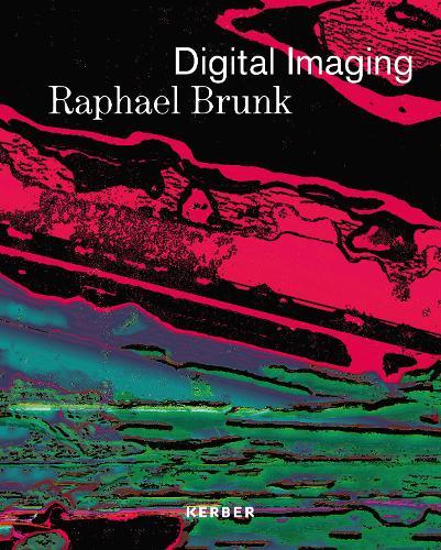 Digital Imaging: Raphael Brunk