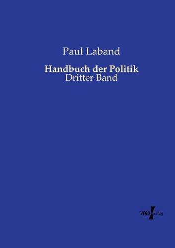 Handbuch der Politik: Dritter Band