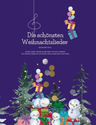 Die schönsten Weihnachtslieder: Noten und Texte
