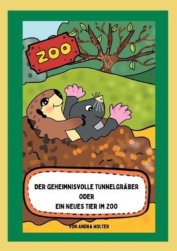 Der geheimnisvolle Tunnelgräber: Ein neues Tier im Zoo