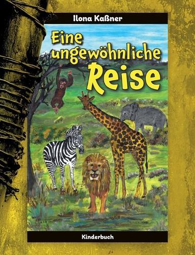 Eine ungewöhnliche Reise