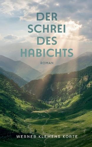 Der Schrei des Habichts: Wie das Leben so spielt