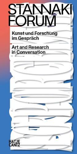Stannaki Forum (Bilingual edition): Art and Research in Conversation
