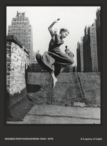 Women Photographers 1900 – 1975: A Legacy of Light