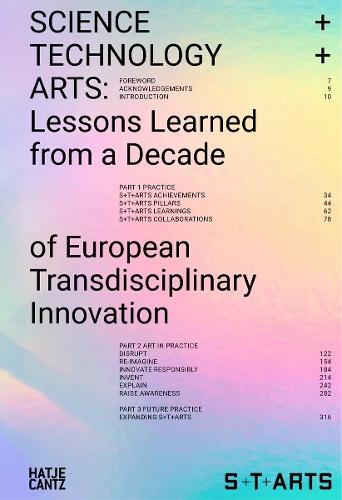 SCIENCE+TECHNOLOGY+ARTS: Lessons Learned from a Decade of European Transdisciplinary Innovation