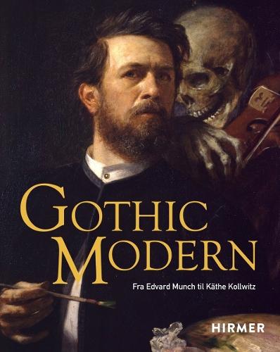 Gothic Modern (Norwegian Edition): Fra Edvard Munch til Käthe Kollwitz