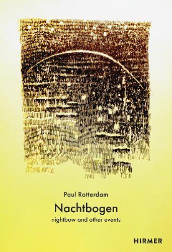 Nachtbogen (Bilingual edition): nightbow and other events