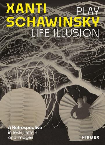 Xanti Schawinsky: Play Life Illusion