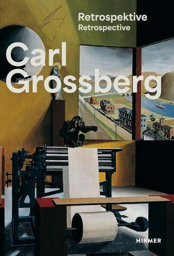 Carl Grossberg: Objective – Magical – Visionary