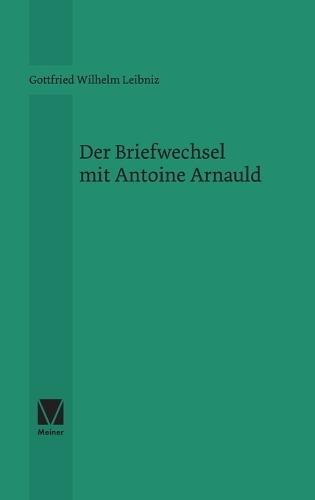 Der Briefwechsel mit Antoine Arnauld