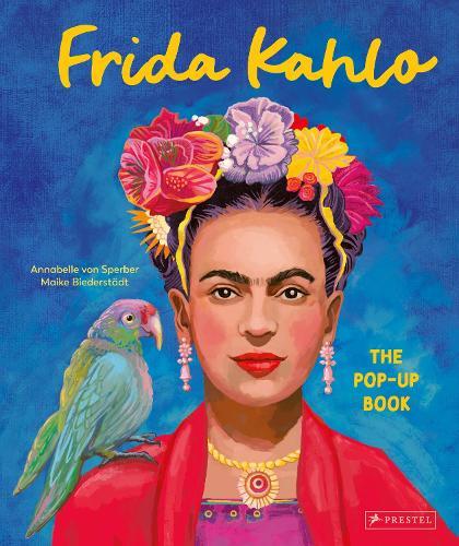 Frida Kahlo: The Pop-up Book