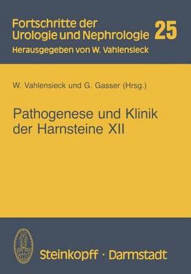 Pathogenese und Klinik der Harnsteine XII: Bericht über das Symposium in Bonn vom 20.–22. 3. 1986