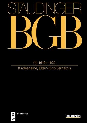 §§ 1616-1625: (Kindesname, Eltern-Kind-Verhältnis)