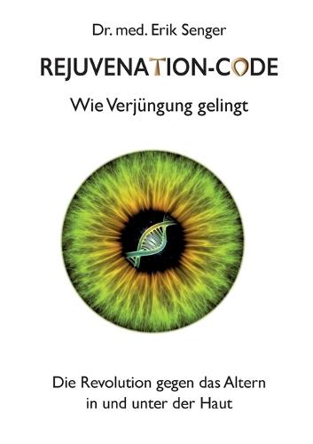 Rejuvenation-Code: Wie Verjüngung gelingt