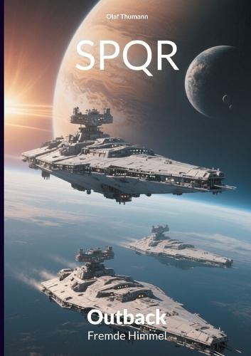 SPQR Outback: Fremde Himmel