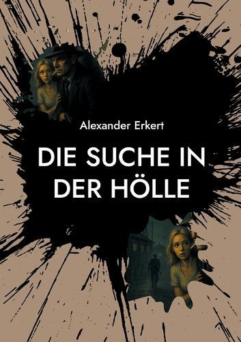 Die Suche in der Hölle