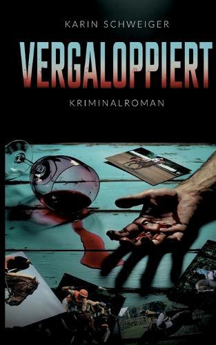 Vergaloppiert