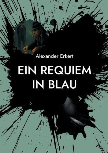 Ein Requiem in Blau