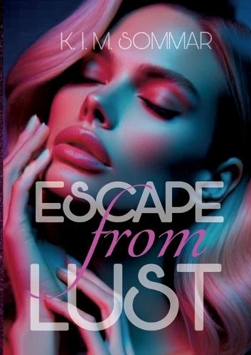 Escape from Lust: Die Watsons - Band 2