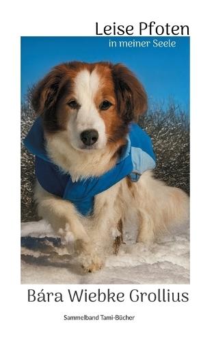 Leise Pfoten in meiner Seele: Sammelband Tami-Bücher