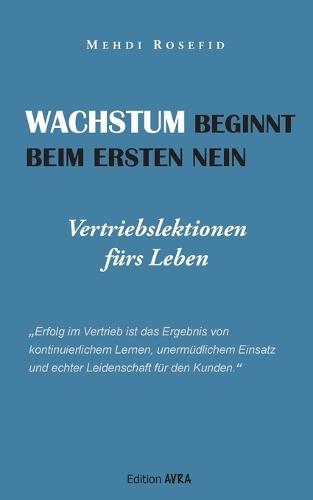 Wachstum beginnt beim ersten Nein: Vertriebslektionen fürs Leben