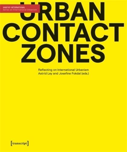 Urban Contact Zones: Reflecting on International Urbanism
