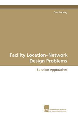 Facility Location-Network Design Problems
