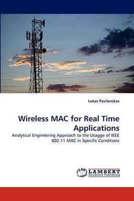 Wireless MAC for Real Time Applications