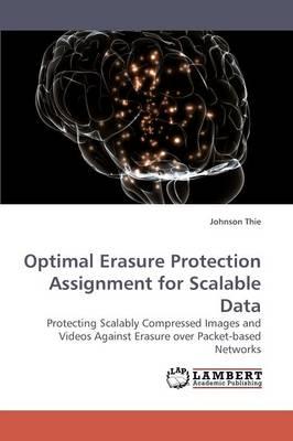 Optimal Erasure Protection Assignment for Scalable Data
