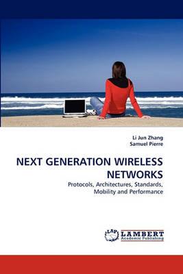 Next Generation Wireless Networks