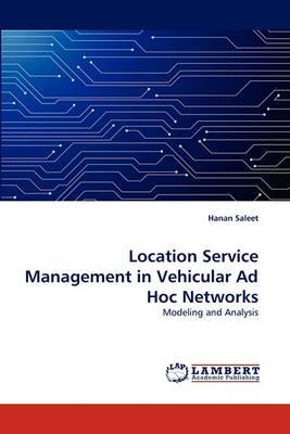 Location Service Management in Vehicular Ad Hoc Networks