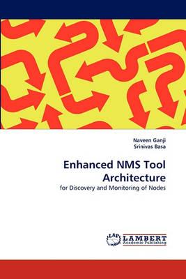 Enhanced Nms Tool Architecture