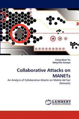 Collaborative Attacks on Manets