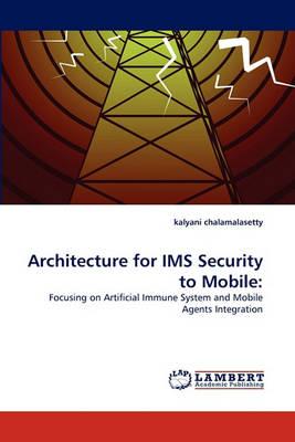 Architecture for IMS Security to Mobile