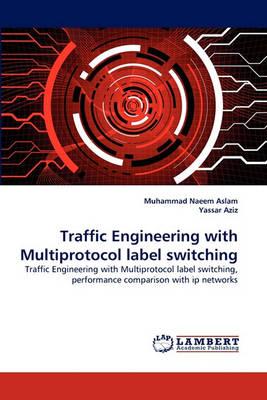 Traffic Engineering with Multiprotocol Label Switching