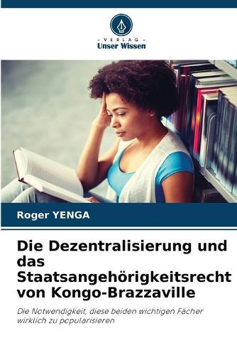 Die Dezentralisierung und das Staatsangehörigkeitsrecht von Kongo-Brazzaville