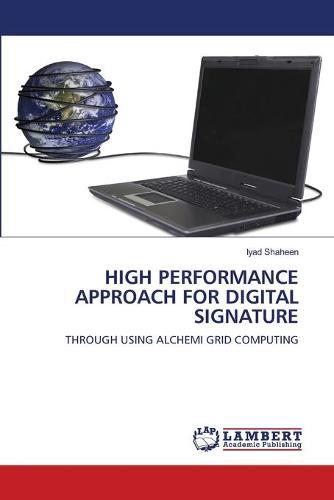High Performance Approach for Digital Signature