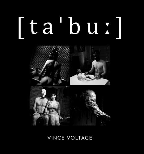 Taboo: taboo or tabu [taˈbuː] - A photographic journey into the hidden world of lust