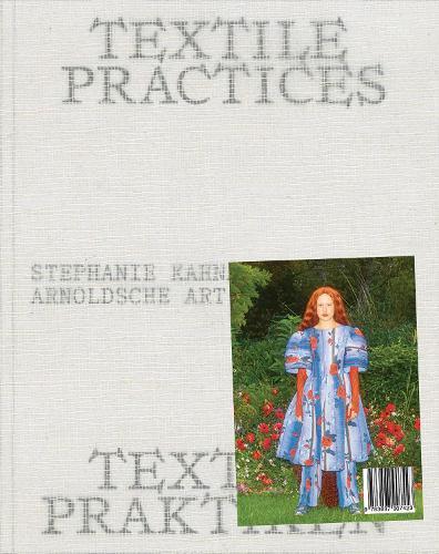 Textile Practices: Forty Female Artists and Designers from Europe