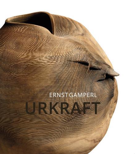 Ernst Gamperl: Urkraft