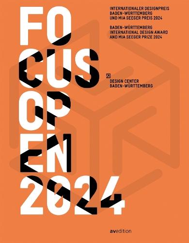 Focus Open 2024: Baden-Württemberg International Design Award and Mia Seeger Prize 2024