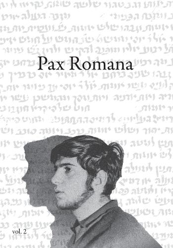 Pax Romana. In 2 Volumes.Vol.2. Princeton Slavic Series.: Studies in Russian Literature and Culture. In Honor of Roman Timenchik's 80th Birthday