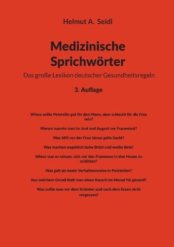 Medizinische Sprichwörter: Das große Lexikon deutscher Gesundheitsregeln