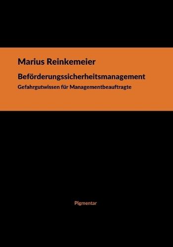 Beförderungssicherheitsmanagement: Gefahrgutwissen für Managementsystembeauftragte